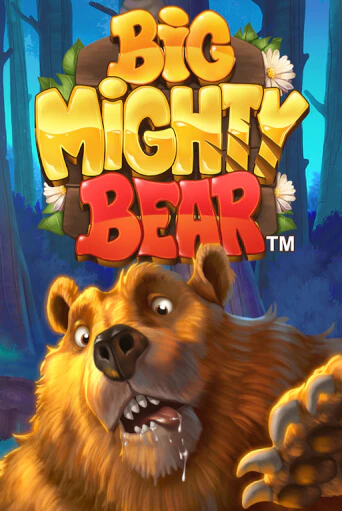 Big Mighty Bear - играть онлайн | Вулкан Казино Казахстан - без регистрации