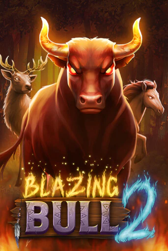 Blazing Bull 2 - играть онлайн | Вулкан Казино Казахстан - без регистрации